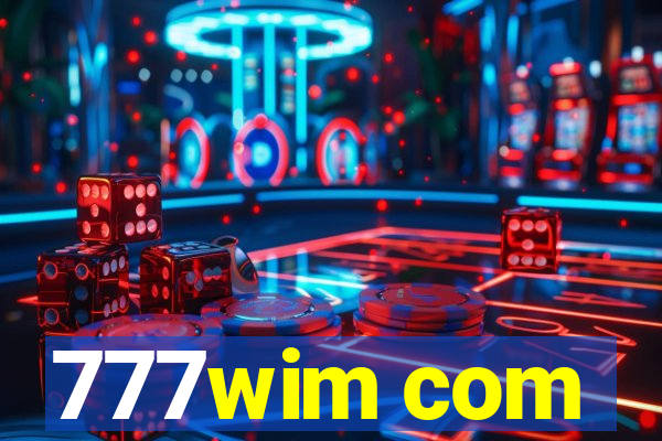 777wim com